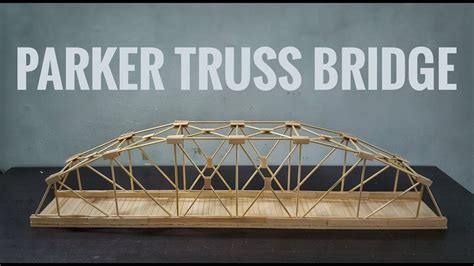 How To Make Popsicle Stick Bridge Parker Truss Bridge Display Youtube