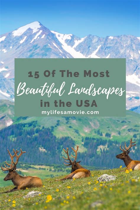 15 Most Beautiful Landscapes In The Usa In 2020 My Lifes A Movie