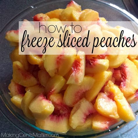 How To Freeze Sliced Peaches Making Cents Matter Fresh Peach
