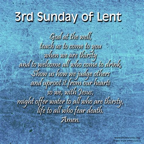 Prayer For The 3rd Sunday Of Lent Lent Prayers Catholic Lent Prayer Quotes