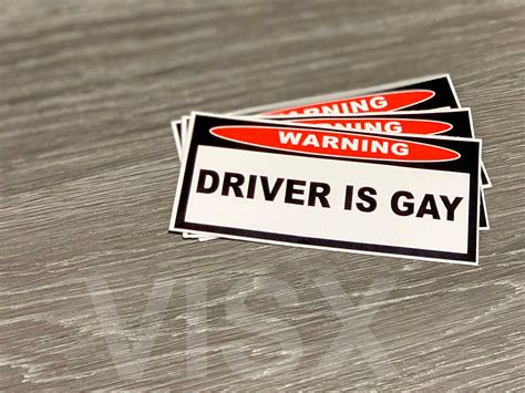 Driver Is Gay Bumper Sticker Interior Or Exterior Jdm Prank Etsy