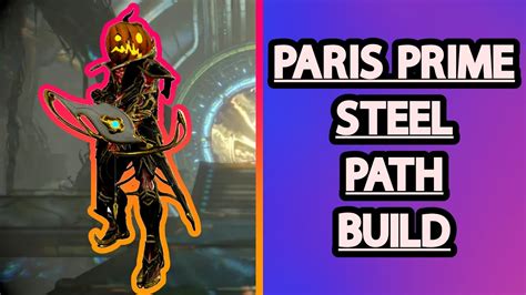 Paris Prime Steel Path Viable Build Warframe YouTube