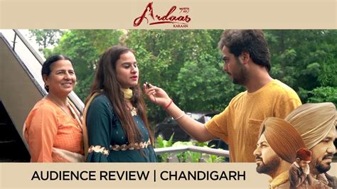 Ardaas Karaan Audience Review In Chandigarh Gippy Grewal Gurpreet