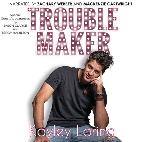 troublemaker by kayley loring audiobook