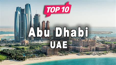 Top 10 Places To Visit In Abu Dhabi Uae English Youtube