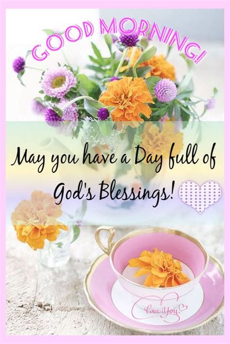 Good Morning May You Have A Day Full Of Gods Blessings Pictures Photos