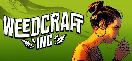 You can base your business on almost any product, including not entirely legal one. Weedcraft Inc Free Download Full Version PC Game - Patch ...