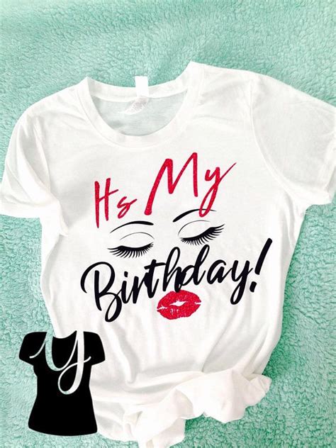 Birthday Girl Shirt Birthday T Shirt Eyelash And Lips Birthday Etsy