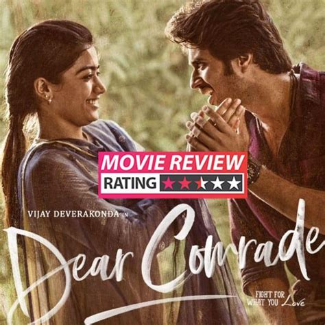 Dear Comrade Movie Review Vijay Deverakonda And Rashmika Mandanna Are