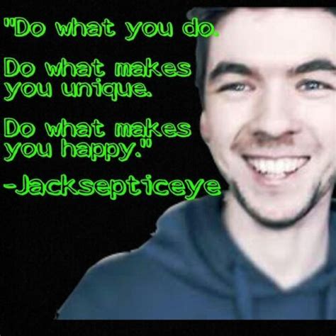 Welcome to /r/jacksepticeye, a community subreddit all about sean jack mcloughlin, also known as jacksepticeye! Jacksepticeye Quotes! | Jacksepticeye Amino