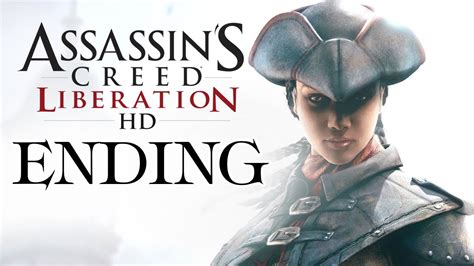 Assassin S Creed Liberation Hd Walkthrough Part Ending Youtube