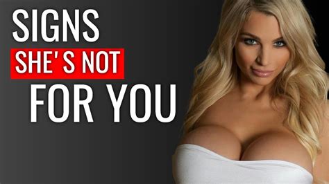 top signs she s not for you youtube