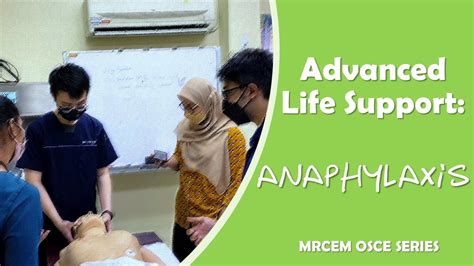 Mrcem Osce Advanced Life Support Anaphylaxis Youtube