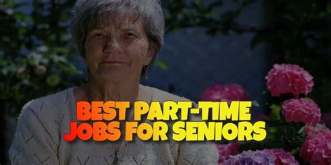 What Are The Best Part Time Jobs For Seniors Best Stay Home Jobs