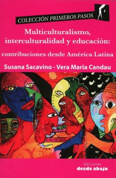 Libro Multiculturalismo Interculturalidad Y Educación