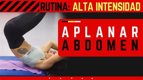 Rutina De Entrenamiento Intenso Para Aplanar El Abdomen Intense Abs Wor Entrenamiento