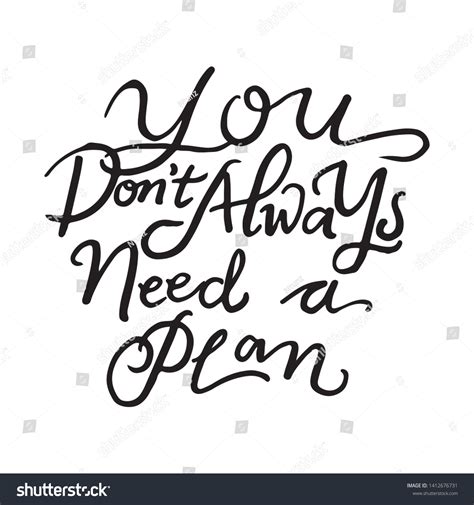 You Dont Always Need Plan Typographic Stock Vector Royalty Free