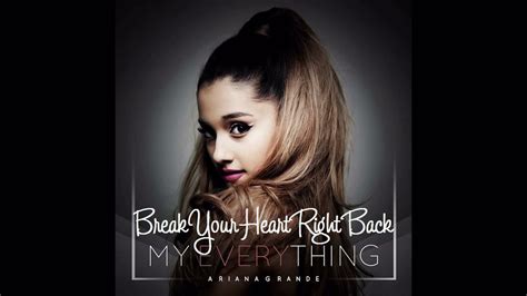 Ariana Grande Break Your Heart Right Back Feat Childish Gambino