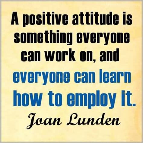 Quotes About Positive Attitude At Work Quote Addicts
