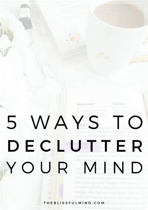 Easy Ways To Declutter Your Mind The Blissful Mind