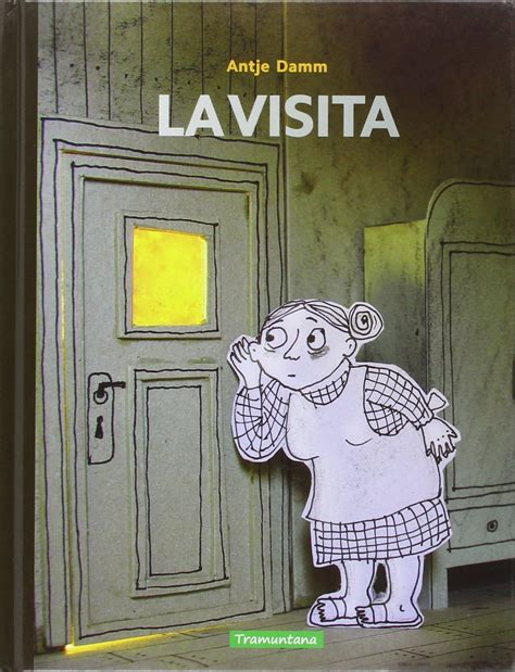 La Visita, de Antje Damm | Pekeleke literatura infantil