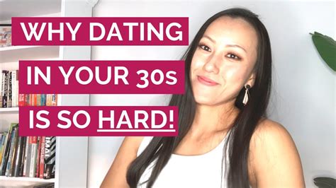 why dating in your 30s is soo hard 4 real reasons why you re still single youtube