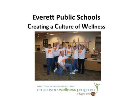 Ppt Everett Public Schools C Reating A C Ulture Of W Ellness