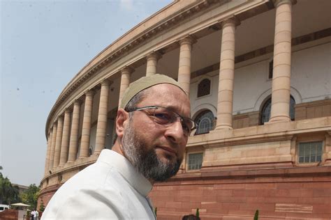 Asaduddin Owaisi Wants To Build A Secular Party For Indias Muslims—and