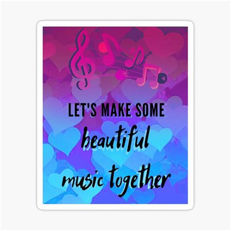 Valentine Lets Make Beautiful Music Together Sticker For Sale By