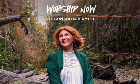 Worship Now With Kim Walker Smith Air1 Worship Music
