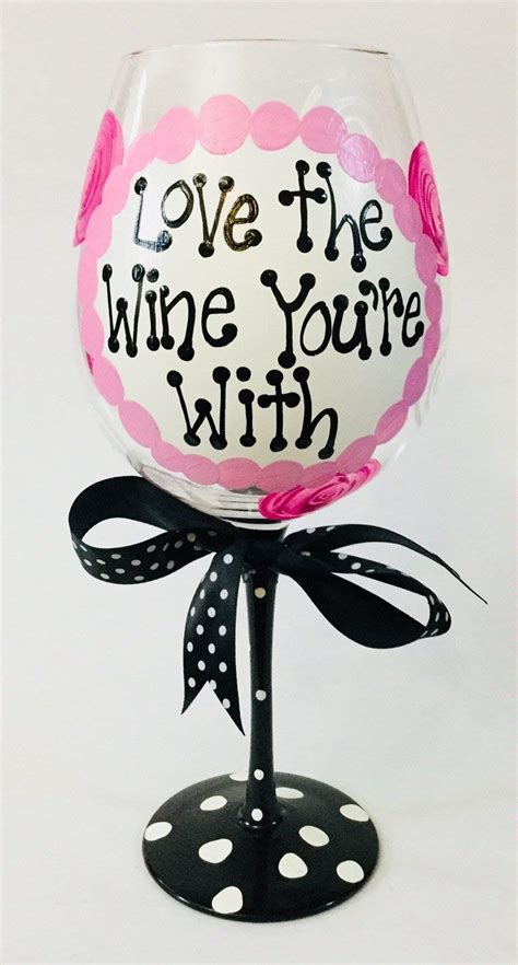 Giant Love The Wine You Re With Wine Glass Holds Whole Bottle Of Wine Handmade