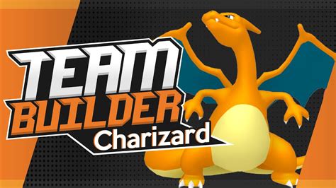 Pokémon Team Builder Reimagined Best Charizard Team Fire Red And Leaf Green Youtube