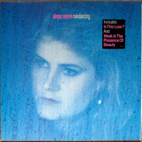 Alison Moyet • Rain Dancing • Cbs 450152 1 • Weak In The Presence Of