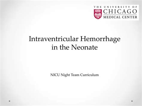 Ppt Intraventricular Hemorrhage In The Neonate Powerpoint