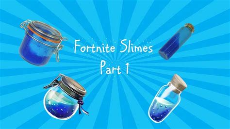 Fortnite Slimes Part 1 Youtube