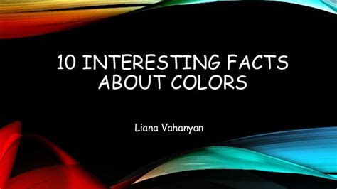 10 Interesting Facts About Colors