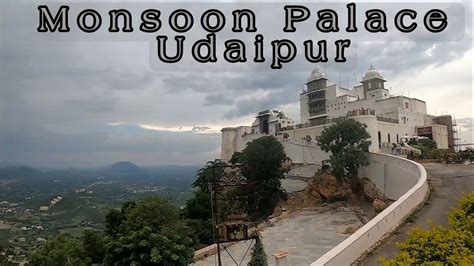 Monsoon Palace Udaipur Udaipur Detailed Travel Guide Ep 4 Youtube