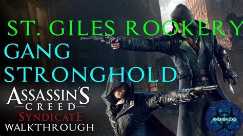 Assassin S Creed Syndicate Gang Stronghold St Giles Rookery Youtube