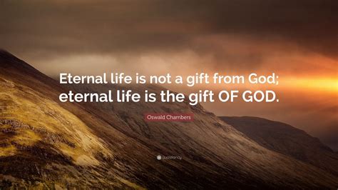 It's whether you let it harden or shame you into inaction, or whether you learn from it; Oswald Chambers Quote: "Eternal life is not a gift from ...