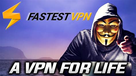 Fastest Vpn Review The Vpn For A Lifetime Youtube