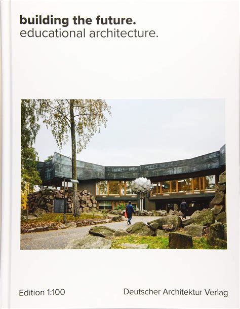 Building The Future Educational Architecture Riba Books