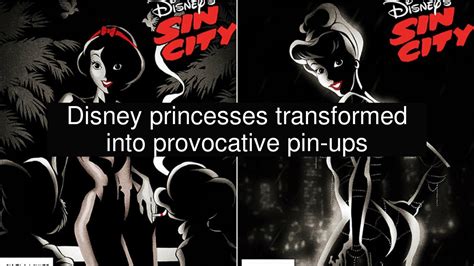 Disney Princesses Transformed Into Provocative Pin Ups Youtube