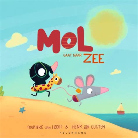 Mol Gaat Naar Zee 9789059249783 Marieke Van Hooff Uitgeverij Zwijsen