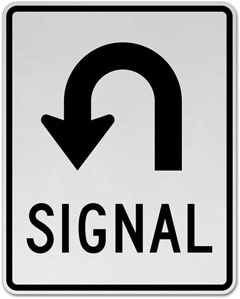 U Turn Signal Sign Get 10 Off Now