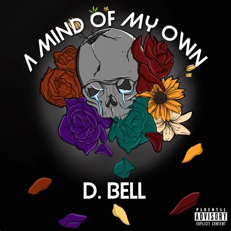 A Mind Of My Own D Bell Mp3 Buy Full Tracklist