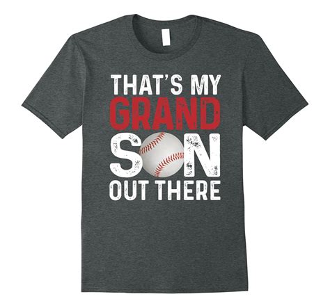 Thats My Grandson Out There Baseball T Funny T Shirts Cd Canditee