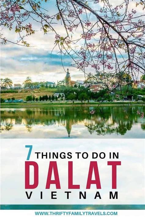 Best Things To Do In Dalat Vietnam Dalat Vietnam Asia Travel Cool