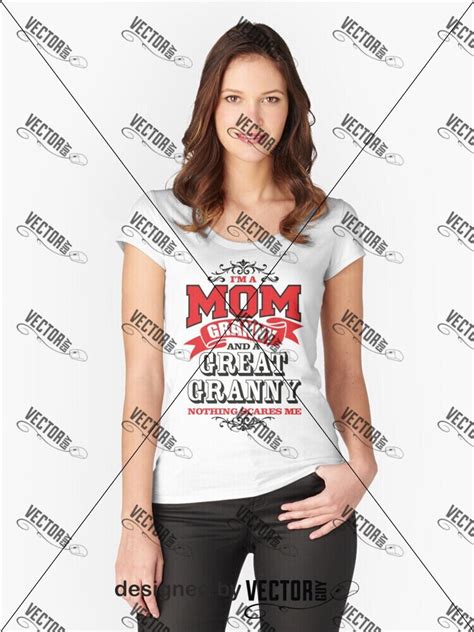 i m a mom granny and a great granny nothing scares me etsy