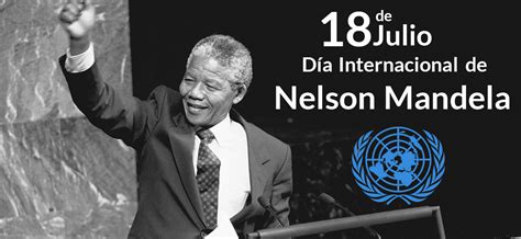 Dia Internacional De Nelson Mandela Lucas Rojas