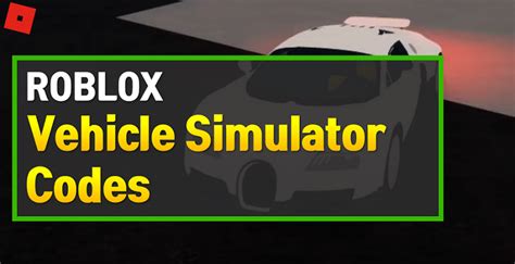See the roblox games codes and guide for genshin promo codes for 2021. Roblox Vehicle Simulator Codes (January 2021) - OwwYa